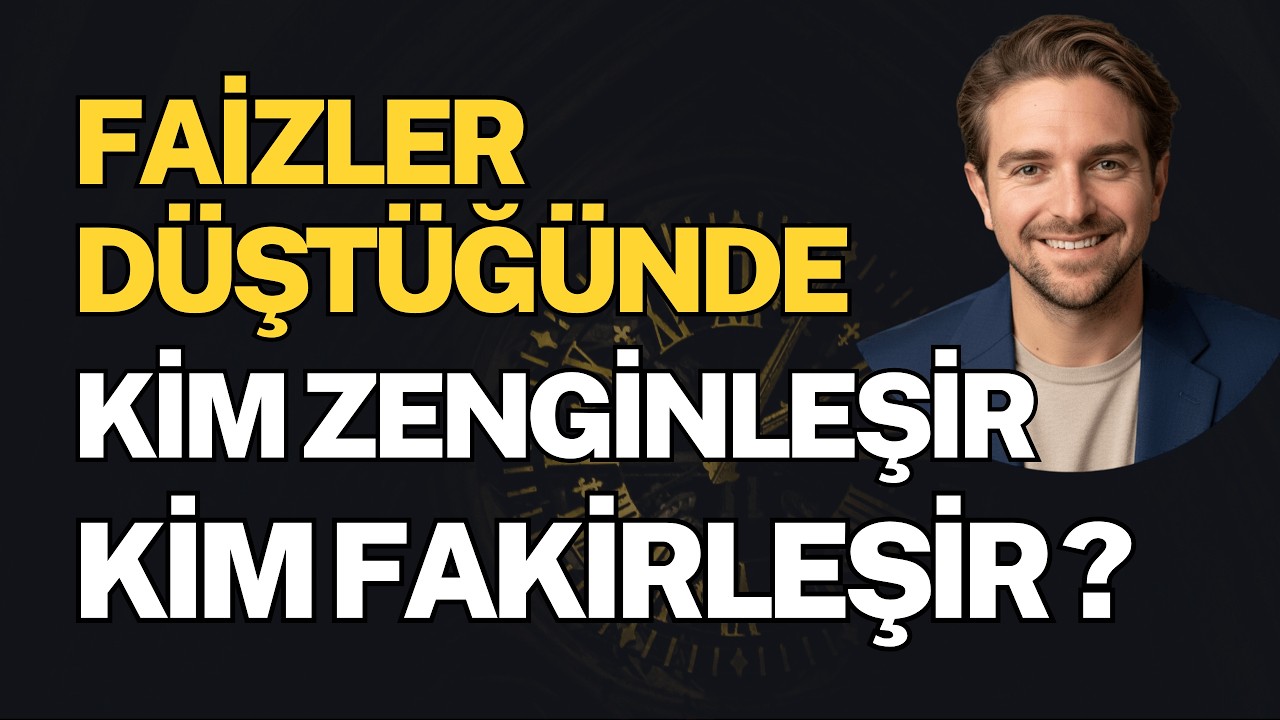 Faiz Düşerse Kim Kazanır Kim Kaybeder?