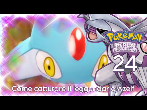 COME CATTURARE IL LEGGENDARIO AZELF - Pokemon Perla Splendente ITA - Episodio 24