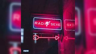 ISM - RADIO SEXE (SON OFFICIEL)