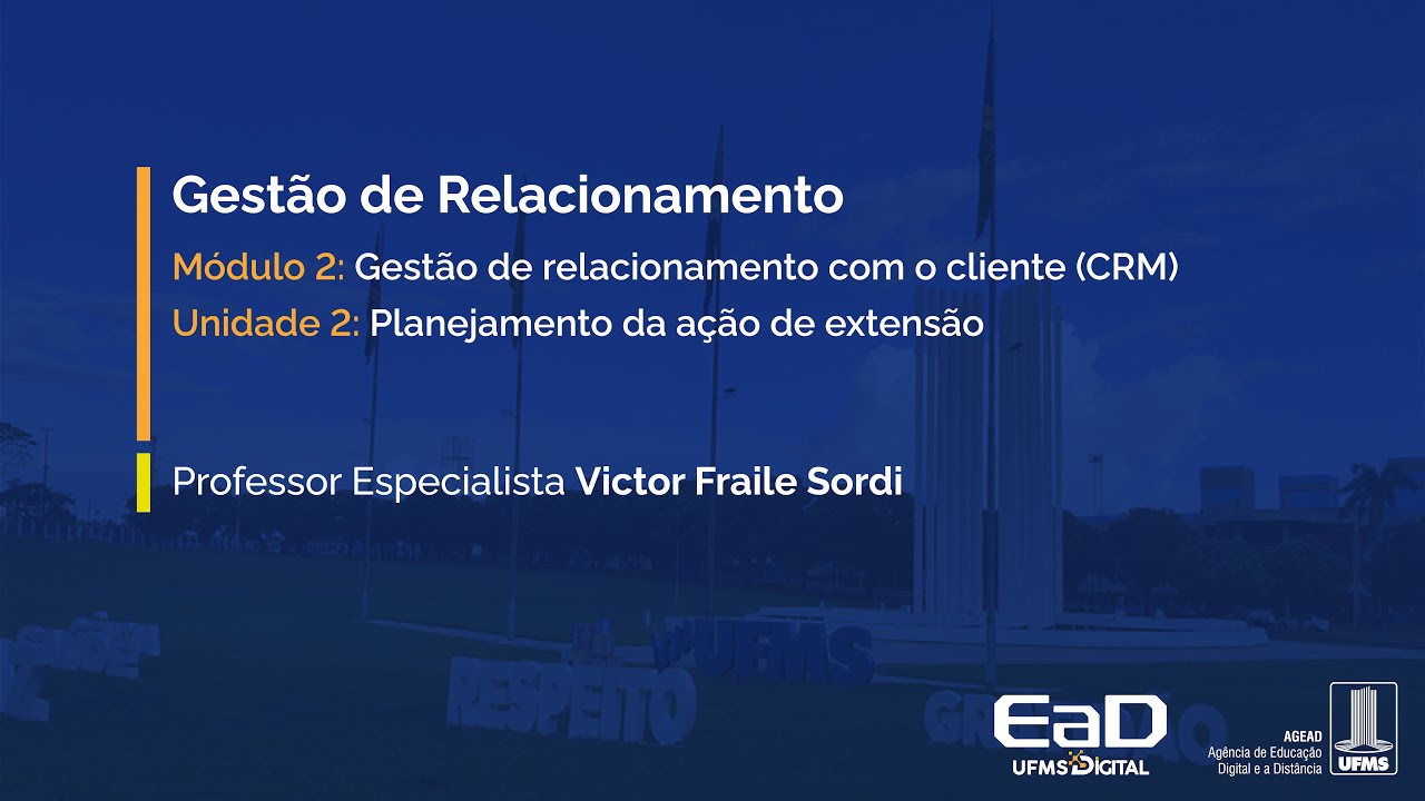 [UFMS Digital] Gestão de Relacionamento - Módulo 2 - Unidade 2