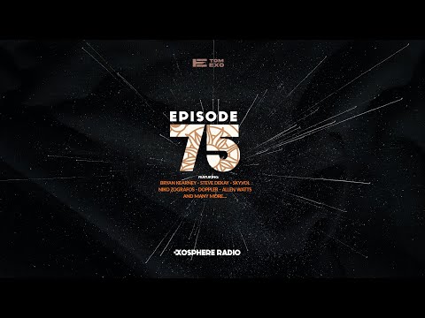 Exosphere Radio (#EXOSHERE075)
