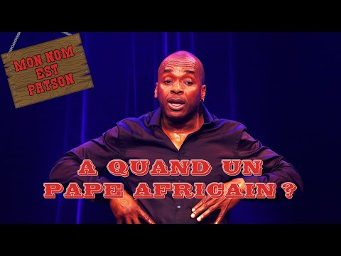 My Name Is Patson - When Will We Have an African Pope?