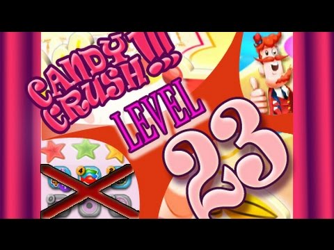 How to beat Candy Crush Saga Level 23 - 3 Stars - No Boosters - 130,660pts