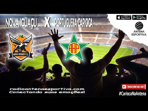 🔴 Nova Iguaçu x Portuguesa Carioca | Campeonato Carioca | 5ª Rodada | Ao vivo