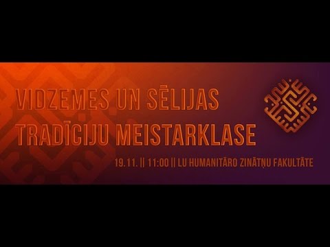 Vidzemes un Sēlijas tradīciju meistarklase. Skandiniekiem 40. 19.11.2016