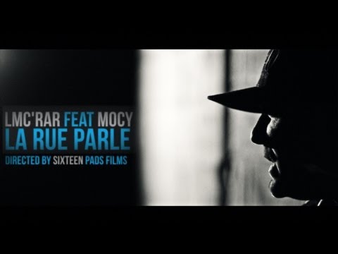 LMC'RAR FEAT MOCY  "LA RUE PARLE" //// OFFICIAL VIDEO ////