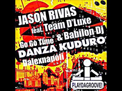 Jason Rivas Ft. Team D Luxe & Babilon Dj - Danza Kuduro (Official Music Image HD By Dalexnapoli994J)