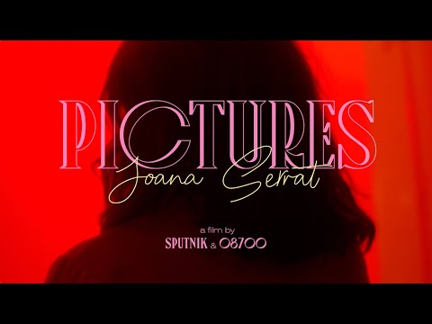Joana Serrat - Pictures (official music video)