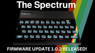 The Spectrum - Firmware Update 1.0.2 Released By Retro Games Ltd.