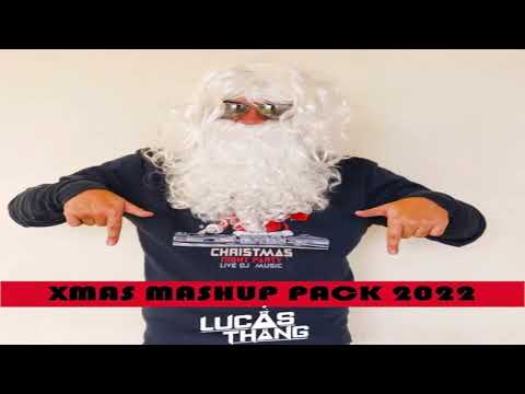 Lucas Thang XMAS Mashup Pack 2022