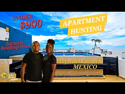 Ep. 9 Apartment Hunting | Under $900 | 1 Bedroom 1 Bath | Jacuzzi & Rooftop Pool | Playa del Carmen