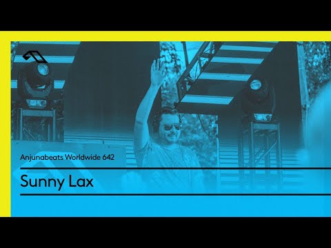 Anjunabeats Worldwide 642 with Sunny Lax