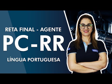 Reta Final PC RR 2022 - Agente - Língua Portuguesa - AlfaCon
