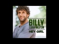 Hey Girl - Billy Currington