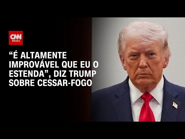 Guerra no Oriente Médio: Trump diz que não vai estender cessar-fogo com o Irã | CNN 360º