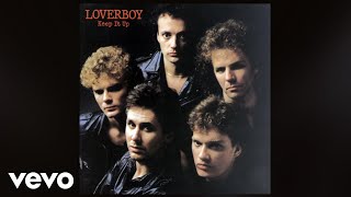 Loverboy - It&#39;s Never Easy (Official Audio)