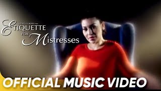 You Don&#39;t Own Me Official Music Video | Lani Misalucha | &#39;Etiquette For Mistresses&#39;