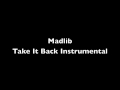 Madlib - Take It Back(Instrumental) 