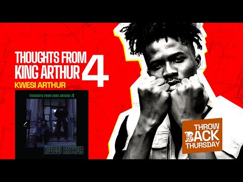 Throwback Thursday Is Baaaaaack!! Kwesi Arthur On ‘Thoughts From King Arthur 4’ Was Flaaaaaames!!!