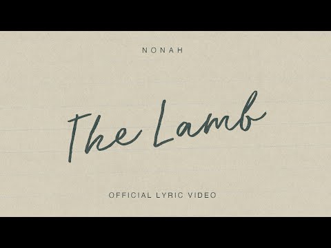 NONAH - The Lamb (Official Lyric Video)