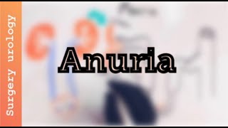 Urology: Anuria