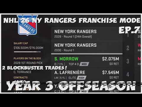 NHL 26 NY Rangers Franchise Mode Ep.7 Year 3 Offseason! 2 Blockbuster Trades!!!