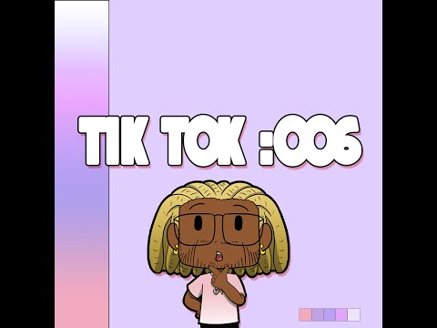 TIK TOK 006:   Let's make money music edition