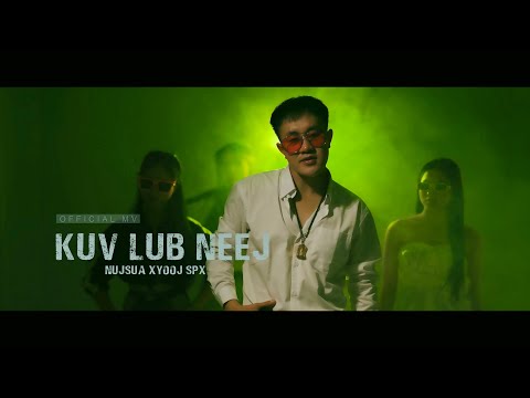 Kuv Lub Neej - Nujsua SPX [ Fullsong_MV_2025 ]
