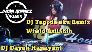 Download lagu Virall Dj Tagoda Aku | Wiwid Ballabih | Lagu Dayak Kanayant Remix Bikin Geleng-geleng. Hajarrrr mp3