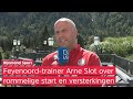 Met het humeur van Arne Slot is ondanks de rommelige voorbereiding bij Feyenoord niets mis