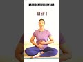 Kapalbhati Pranayama A Step By Step Guide Shorts Yoga With Archana Alur