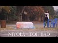 Toh Bad By Niyola Officialniyola