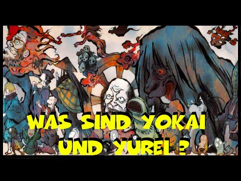 Was sind Yokai und Yurei ? [Deutsch/German]