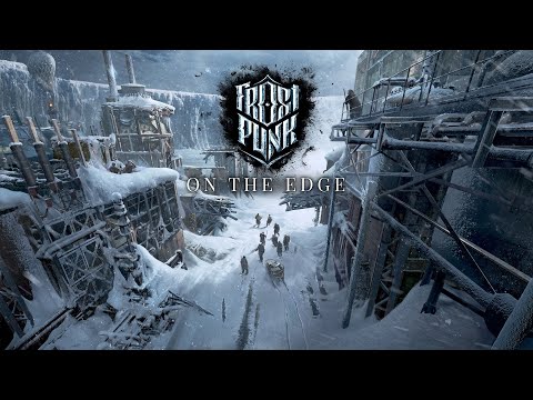 Frostpunk [On the Edge] [Almost Perfect]  [Survivor] [Part 1][2023]