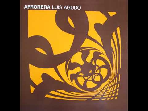 Luis Agudo -- Sarava Dakar [1985]