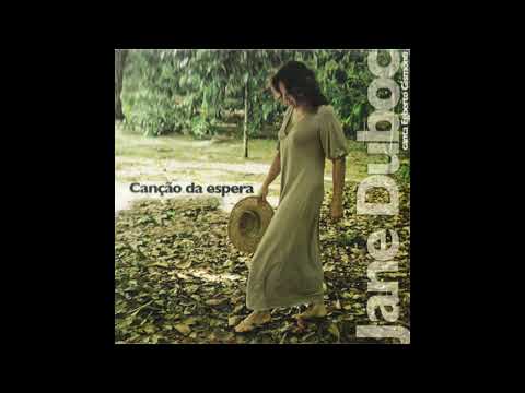Canção da espera | Jane Duboc canta Egberto Gismonti (arranjos  Gilson Peranzzetta) álbum