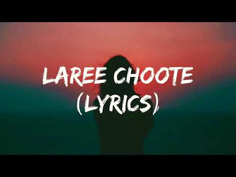 laree Choote lyrics Original