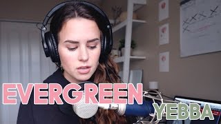 YEBBA - Evergreen | Kenzie Nimmo