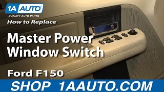 How To Replace Master Power Window Switch 04-08 Ford F-150