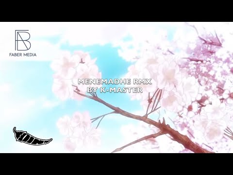 Menemadhe RMX By K-Master