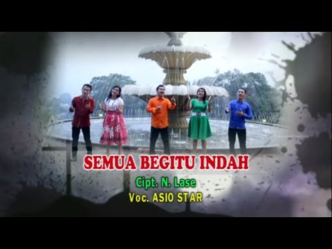 Asio Star - Semua Begitu Indah