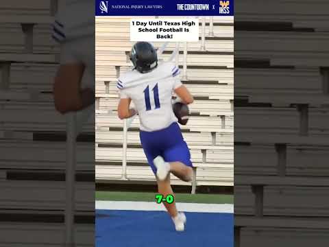 1 Day Until Texas High School Football Is Back!!!