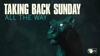 Taking Back Sunday - All The Way