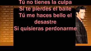 Tú no tienes la culpa - Alejandro Sanz