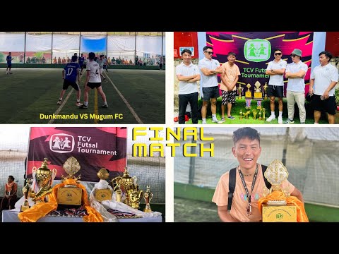 Dunkmandu Vs Mugum FC Final Match 2nd TCV Futsal Tournament 2023