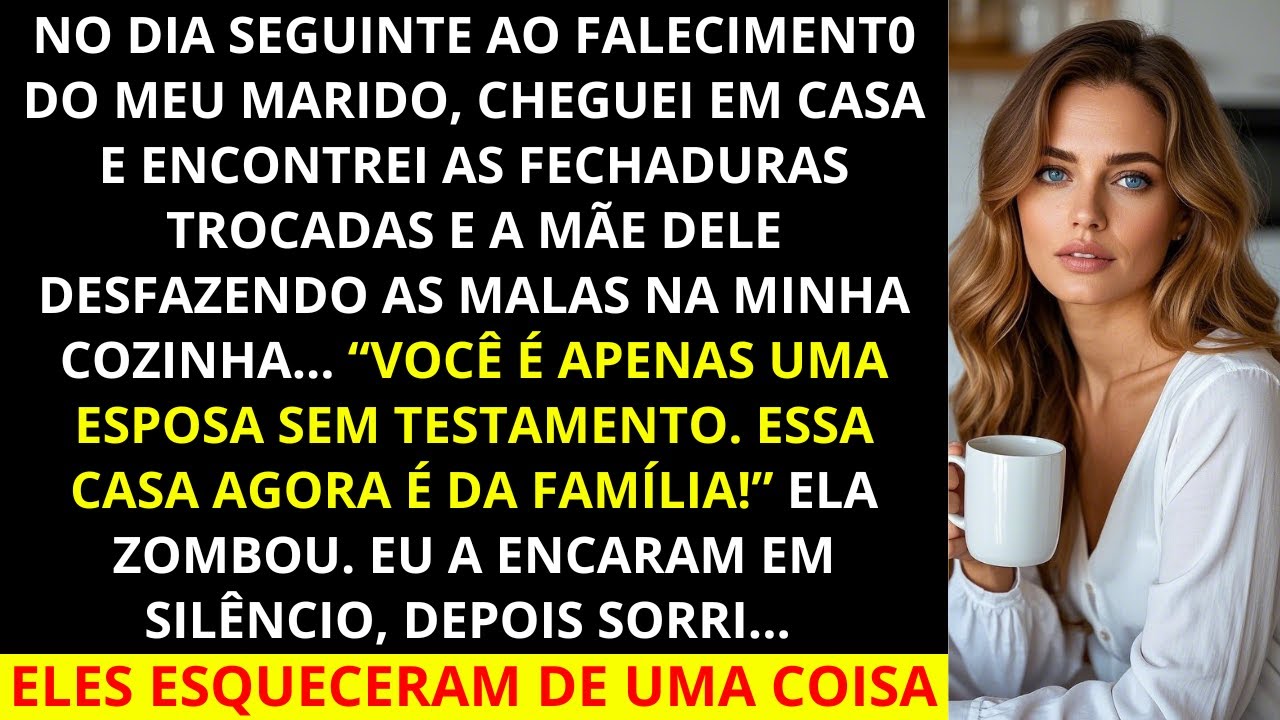 Depois que meu marido faleceu, a família dele me expulsou de casa e esse foi o maior erro deles.