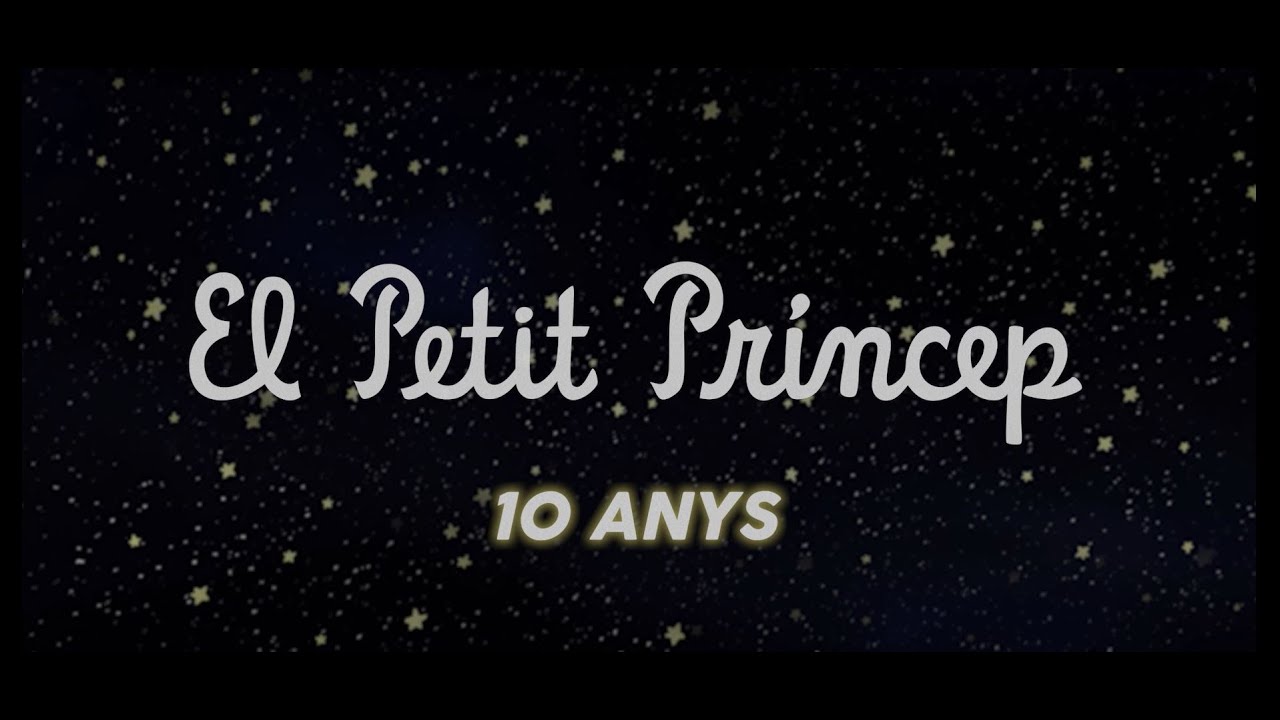 El Petit Príncep - 10 ANYS