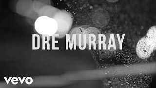 Dre Murray - Turn It (Lyric Video)
