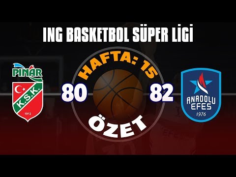 Pınar Karşıyaka-Anadolu Efes özet görüntüler