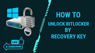 How to Unlock BitLocker Encrypted Drive on Windows with Recovery Key